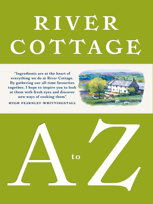 Title details for River Cottage a to Z by Hugh Fearnley-Whittingstall - Available